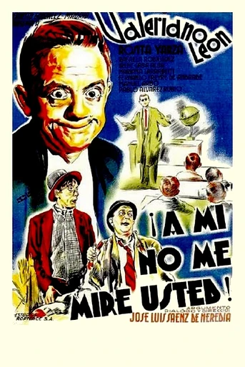 Poster de ¡A mí no me mire usted!