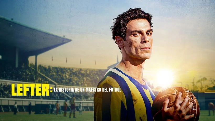 Imagen de Lefter: La Historia de un Maestro del fútbol
