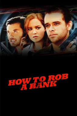Cómo robar un banco