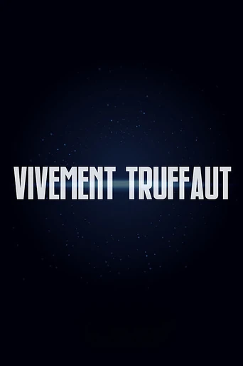 Poster de Vivement Truffaut