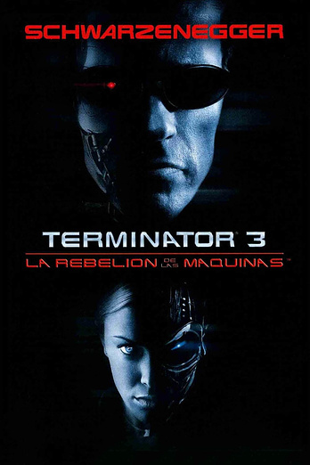 poster of content Terminator 3: La Rebelión de las Máquinas