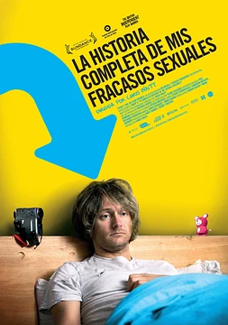 poster of movie La Historia completa de mis fracasos sexuales