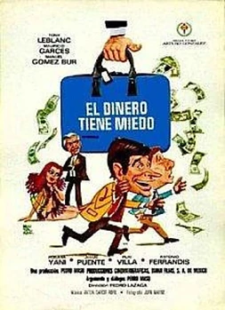 El Dinero Tiene Miedo