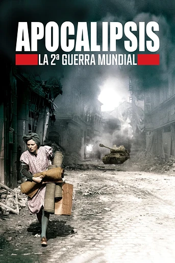 Poster de Apocalipsis: La Segunda Guerra Mundial