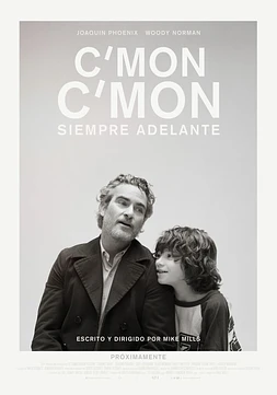 poster of movie C'mon C'mon. Siempre adelante