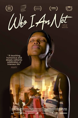 poster of movie Who I Am Not