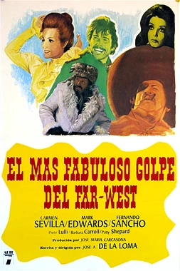 El Más Fabuloso Golpe del Far-West