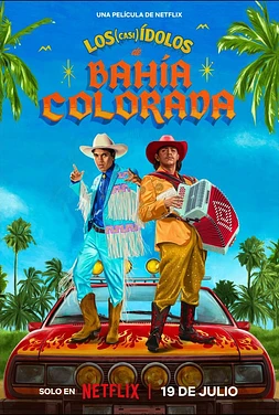 poster of movie Los (casi) ídolos de Bahía Colorada