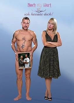 Noch ein Wort und ich heirate dich!