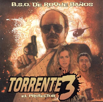 Carátula de la banda de sonido de Torrente 3: El Protector