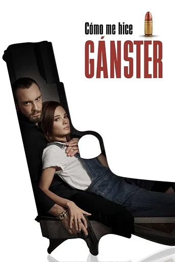Poster de Cómo me convertí en un gánster