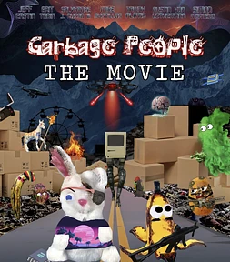 Garbage People The Movie