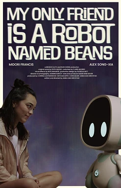 My Only Friend is a robot named Beans