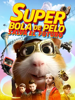 poster of movie Superbola de Pelo Salva el Futuro