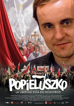 poster of movie Popieluszko. La libertad está en nosotros