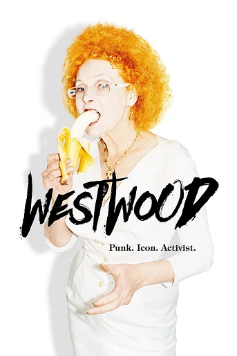 Poster de Westwood: Punk, Icono, activista