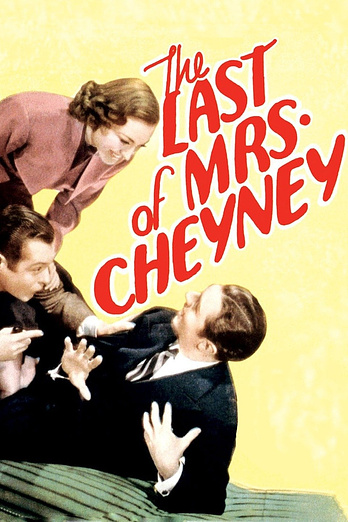 poster of content The Last of Mrs. Cheyney