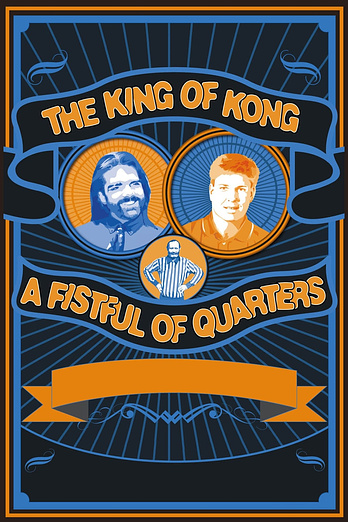poster of content The King of Kong: A Fistful of Quarters