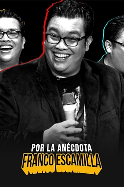 poster of movie Franco Escamilla: por la anécdota