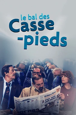 poster of movie Le Bal des casse-pieds