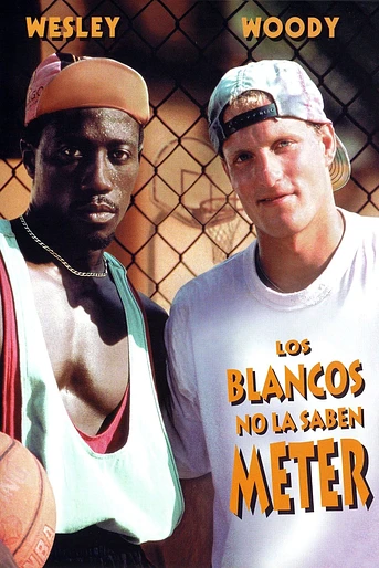 Poster de Los Blancos no la saben meter