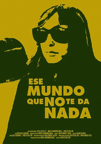 Poster de Ese Mundo que no te da Nada