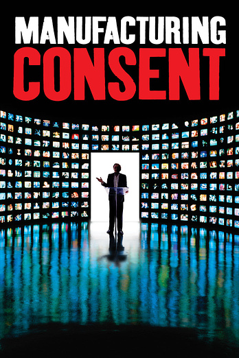 poster of content Manufacturing Consent: Noam Chomsky and the Media
