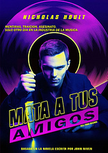 poster of movie Mata a tus Amigos