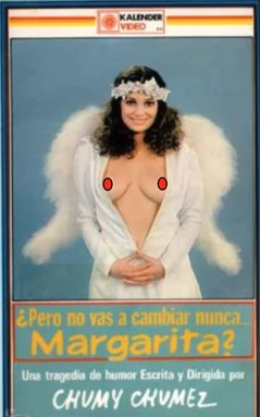 ¿Pero no vas a cambiar nunca, Margarita?