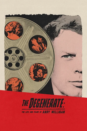 Poster de The Degenerate: The Life and Films of Andy Milligan