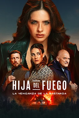 Hija del Fuego: La Venganza de la Bastarda