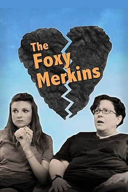 poster of movie The Foxy Merkins