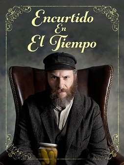 poster of movie Encurtido en el Tiempo