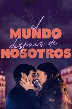 poster of movie El Mundo Después de Nosotros