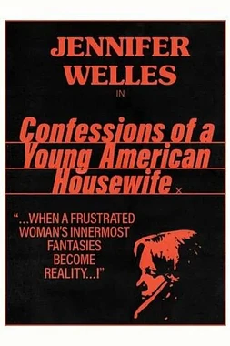 poster of movie Confessions of a Young American Housewife