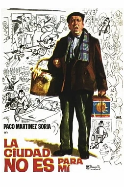 poster of movie La Ciudad no es para mí