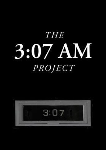 Poster de The 3:07 AM Project