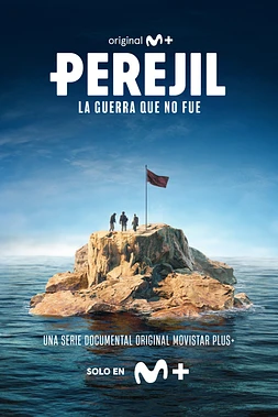 poster for the season 1 of Perejil. La Guerra que no fue