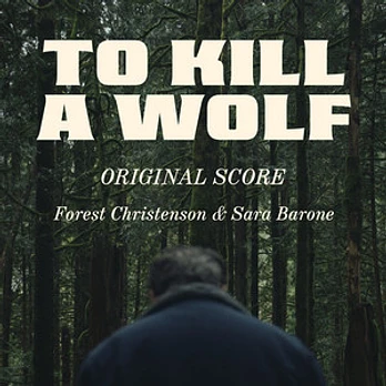 Carátula de la banda de sonido de To Kill a Wolf