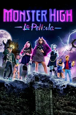 poster of movie Monster High: La película