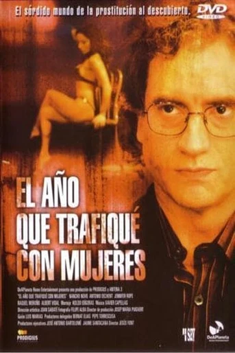Poster de El Año que trafiqué con mujeres