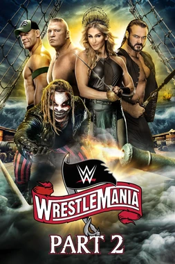 poster of movie WWE WrestleMania 36: Part 2