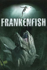 poster of movie Frankenfish. La Criatura del Pantano