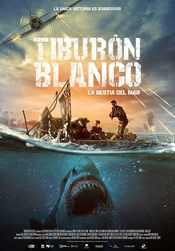 Tiburón Blanco. La Bestia del Mar