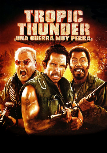 poster of content Tropic Thunder. ¡Una Guerra Muy Perra!