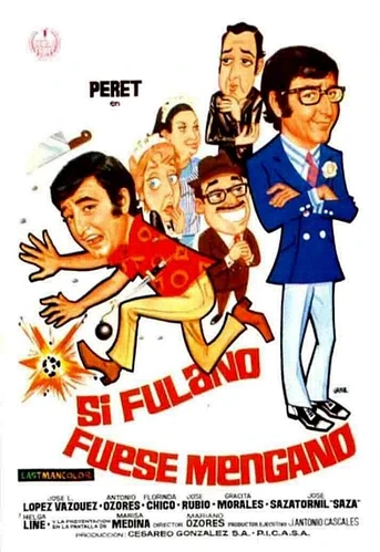 Poster de Si Fulano fuese Mengano