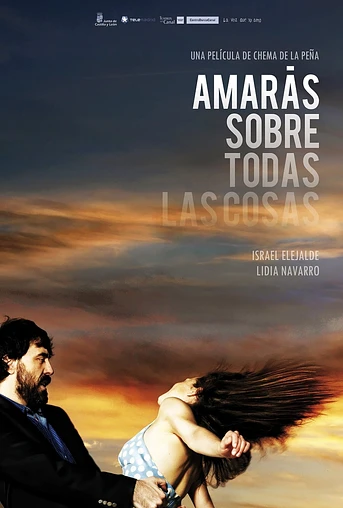 Poster de Amarás sobre todas las cosas