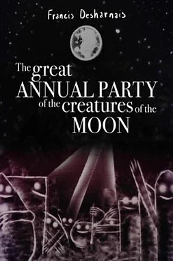 The Great Annual party of the creatures of the moon