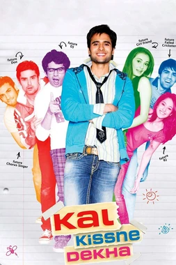 Kal Kissne Dekha