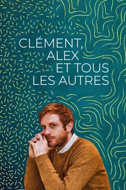 Clément, Alex y Todos los demás